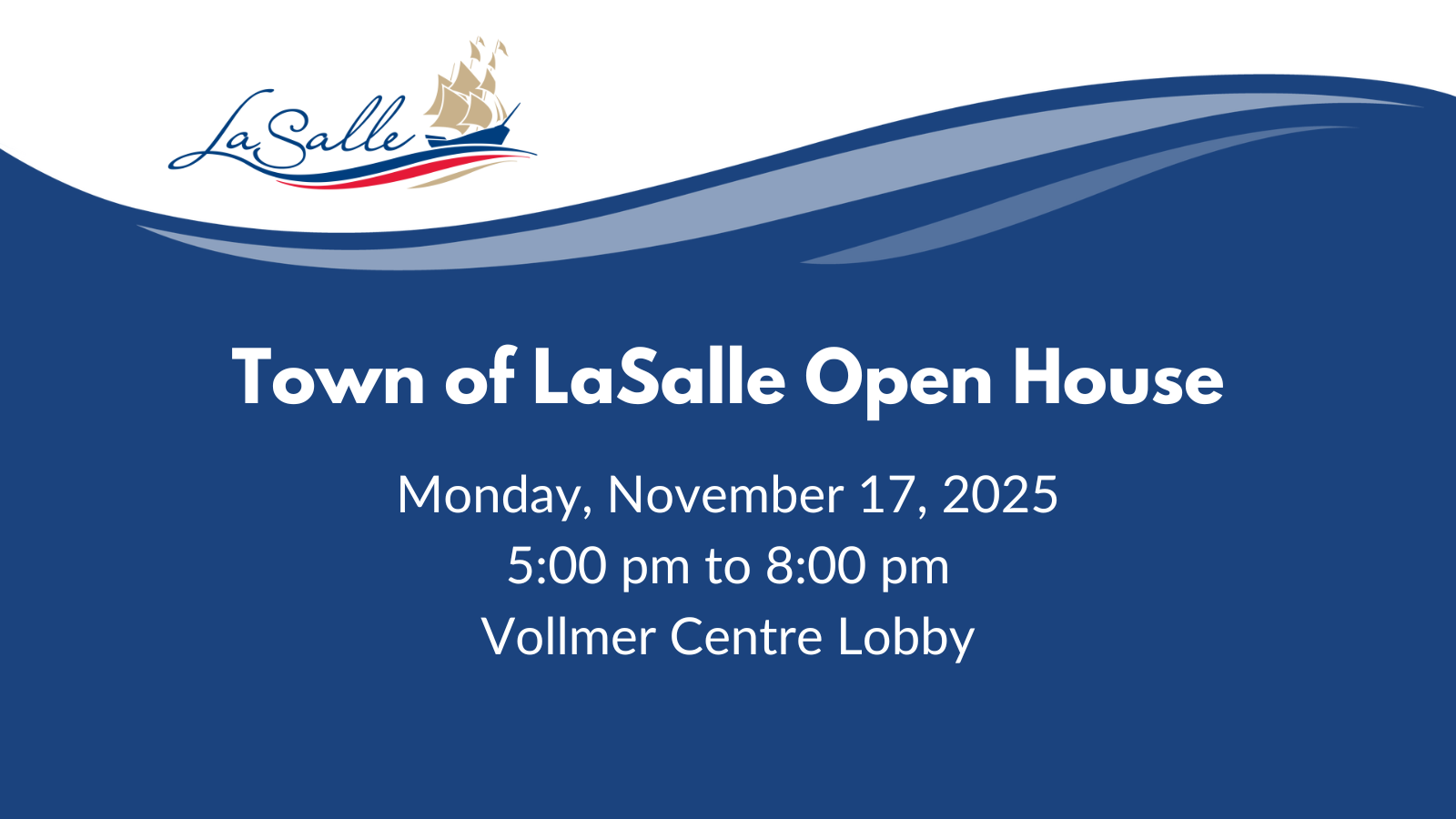 Blue graphic with text: Town of LaSalle Open House
